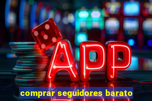 comprar seguidores barato